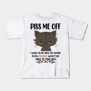 Piss Me Off Cat Kids T-Shirt